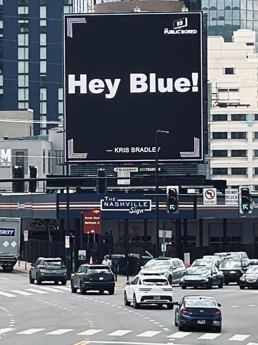 Nashville billboard airing: Hey Blue!