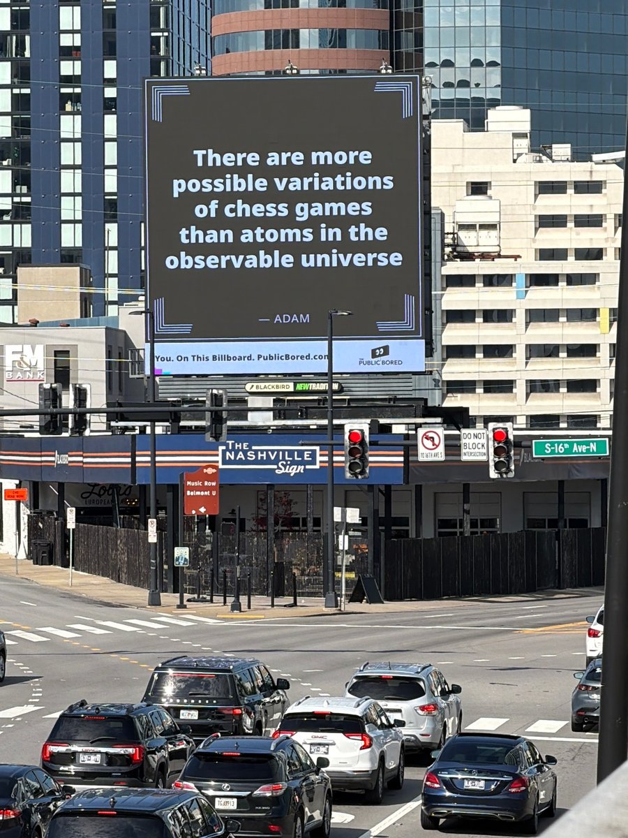 Nashville billboard airing: There are more possible variations of chess games than atoms in the observable universe.
