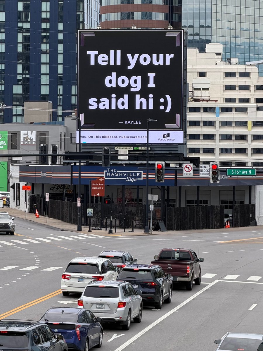 Nashville billboard airing: Tell your dog I said hi :)