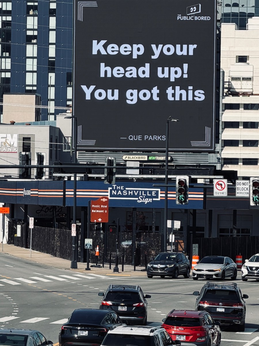 Nashville billboard airing: Keep your head up! You got this