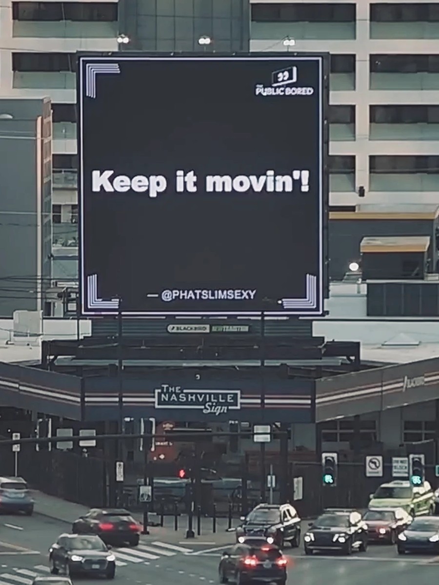 Nashville billboard airing: Keep it movin'!