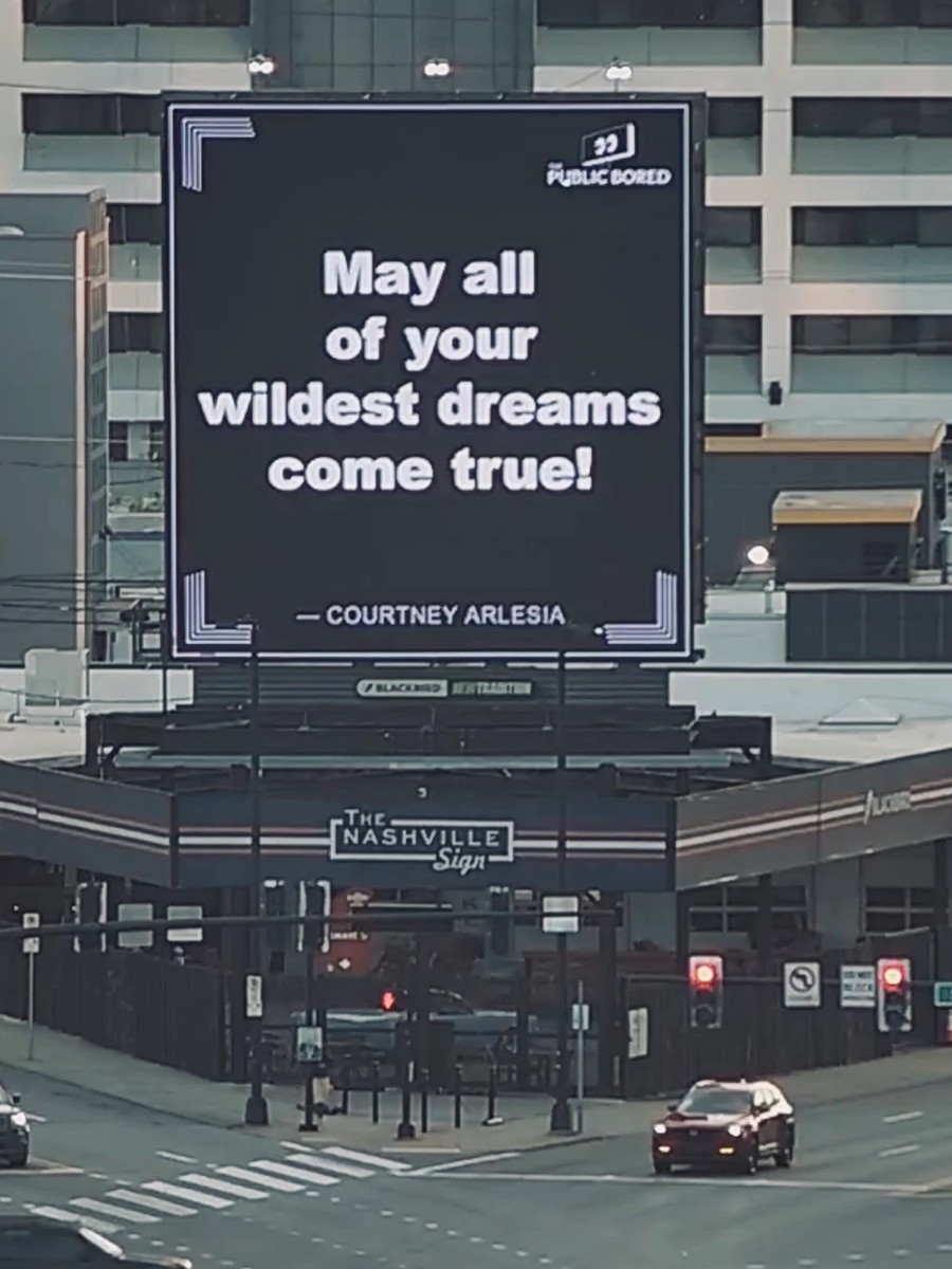 Nashville billboard airing: May all of your wildest dreams come true!